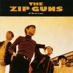 The Zip Guns : Charm